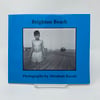 Brighton Beach Photographs by Abraham Ravett