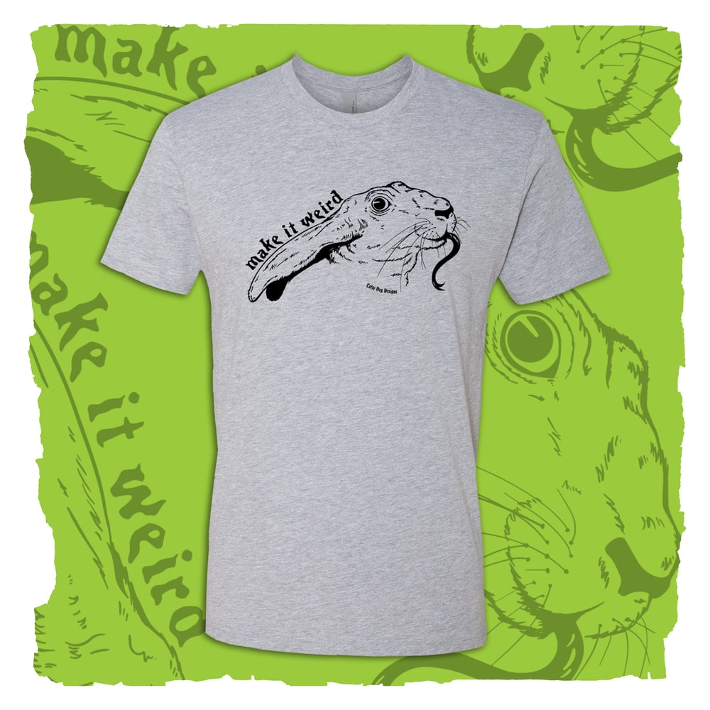 Make it Weird T-Shirt