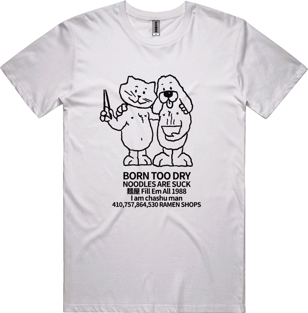 Image of No Ramen No Life 🍜 Born Too Dry Tee