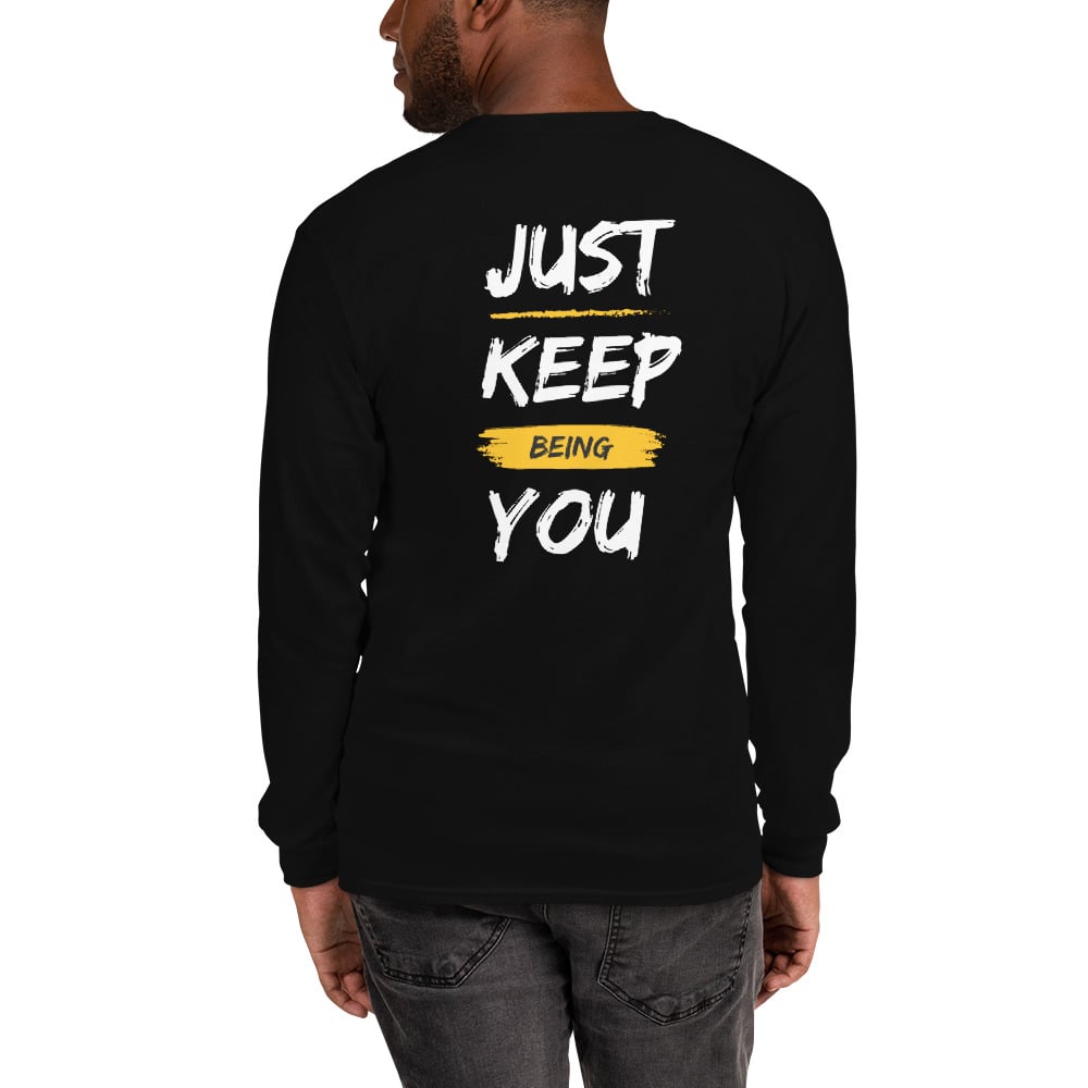 Image of Just Keep Being You Long Sleeve Shirt