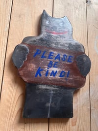 Image 2 of Please be Kind Cat