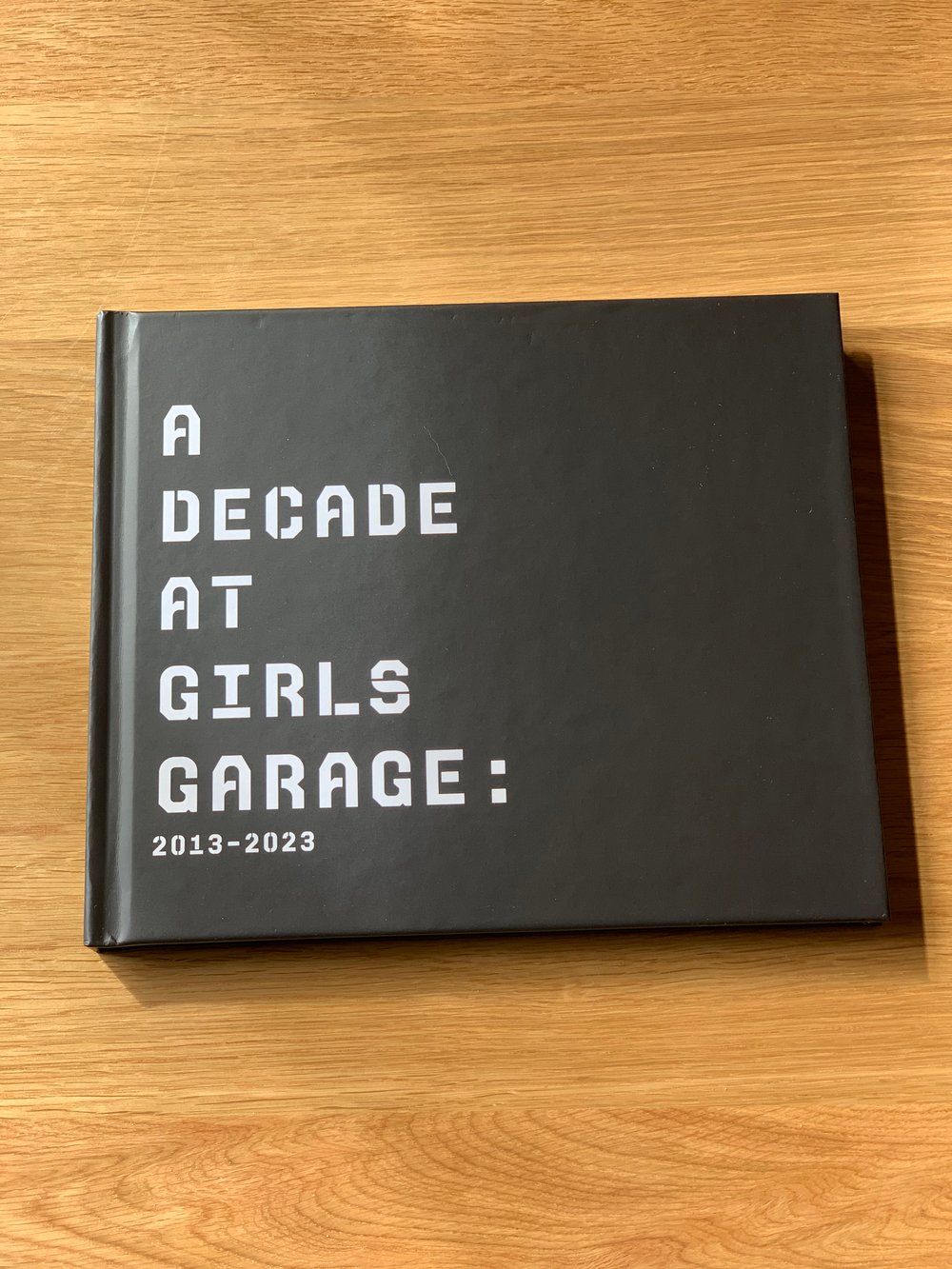 Girls Garage Monograph