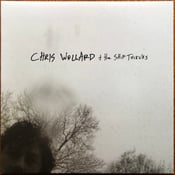 Image of Chris Wollard & The Ship Thieves - S/t LP 