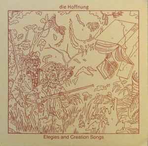 Image of Die Hoffnung - Elegies And Creation Songs LP WHITE Vinyl + CDr