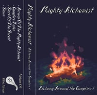 Image 1 of Mighty Alchemist "Alchemy Around the Campfire I" MC