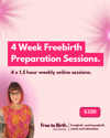 4 Week Freebirth Preparation Sessions