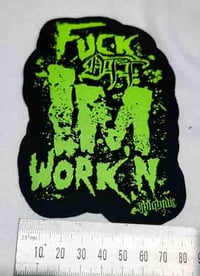 Image 2 of Fuck Off Im Workin Iron On Patch