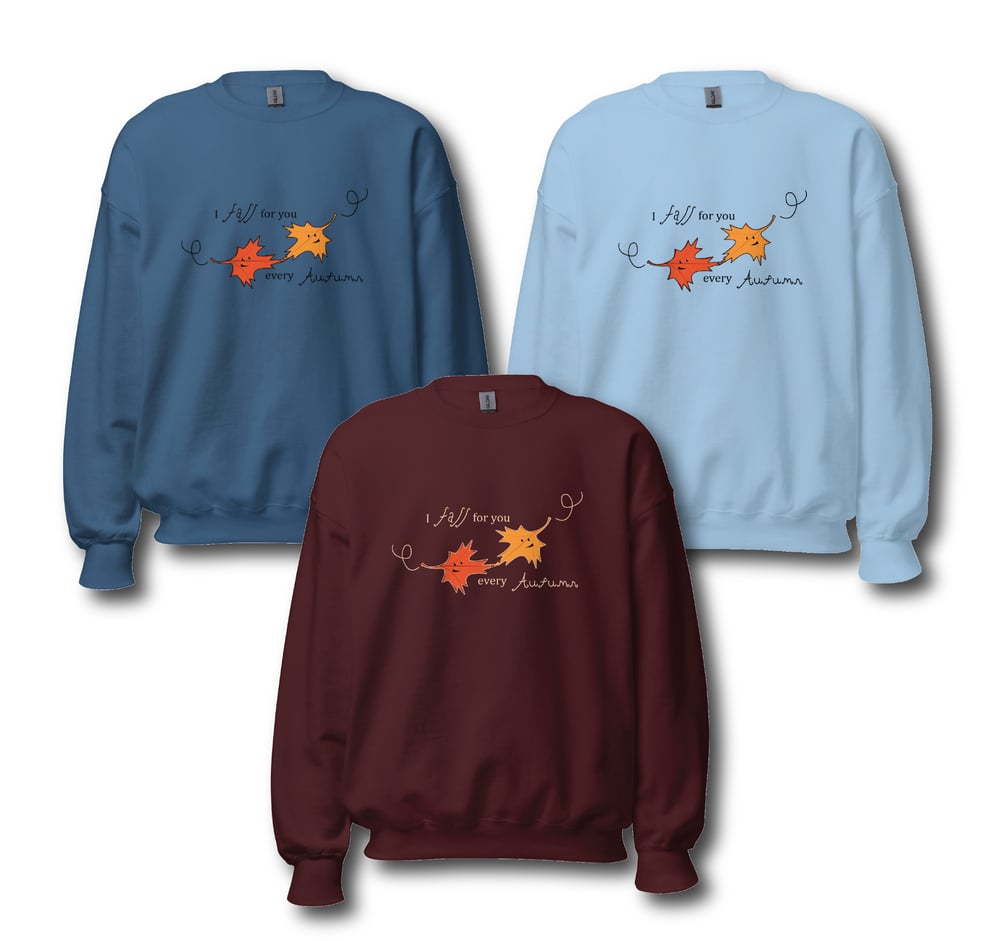 Fall For You - Unisex Crew Neck Sweatshirt