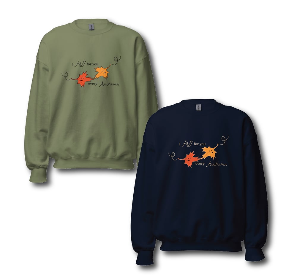 Fall For You - Unisex Crew Neck Sweatshirt