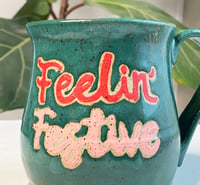 Image 2 of Feelin' Festive Mug