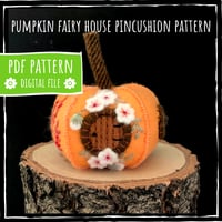 Image 1 of PDF downloadable pattern - Pumpkin Fairy House PIncushion 