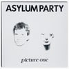 ASYLUM PARTY - "PICTURE ONE"