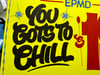You Gots to Chill - 30" x 48" Canvas