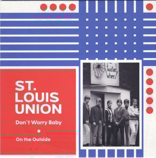 St. Louis Union- Don't Worry Baby /On The OutSide