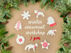 7 pm Winter Ornament Workshop
