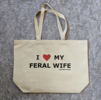 I Love My Feral Wife Tote Bags