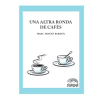 LLIBRE "UNA ALTRA RONDA DE CAFÈS"