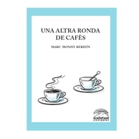 LLIBRE "UNA ALTRA RONDA DE CAFÈS" 