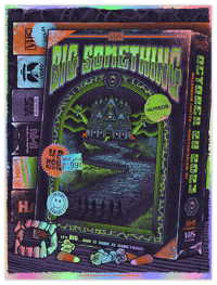 Big Something - Halloween 2023 - Winston/Salem, NC - FOIL