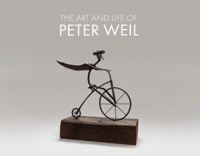 The Art and Life of Peter Weil