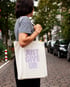 Tote Bag — Just Give Up. Image 2