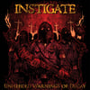 Instigate - Unheeded Warnings of Decay LP