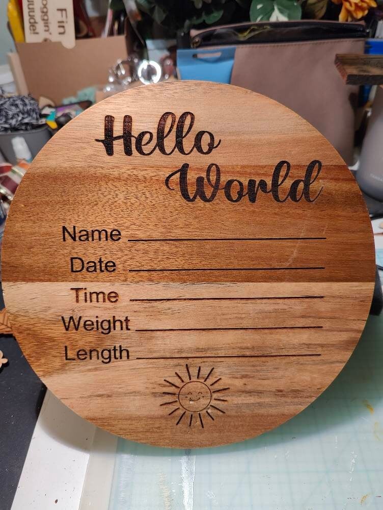 Hello World Baby Announcement Sign | R&D Laser Design and Creations