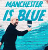 NEW Manchester is BLUE t-shirt 