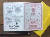Image 1 of 'You're Just My Type' - Typewriter Greeting Card