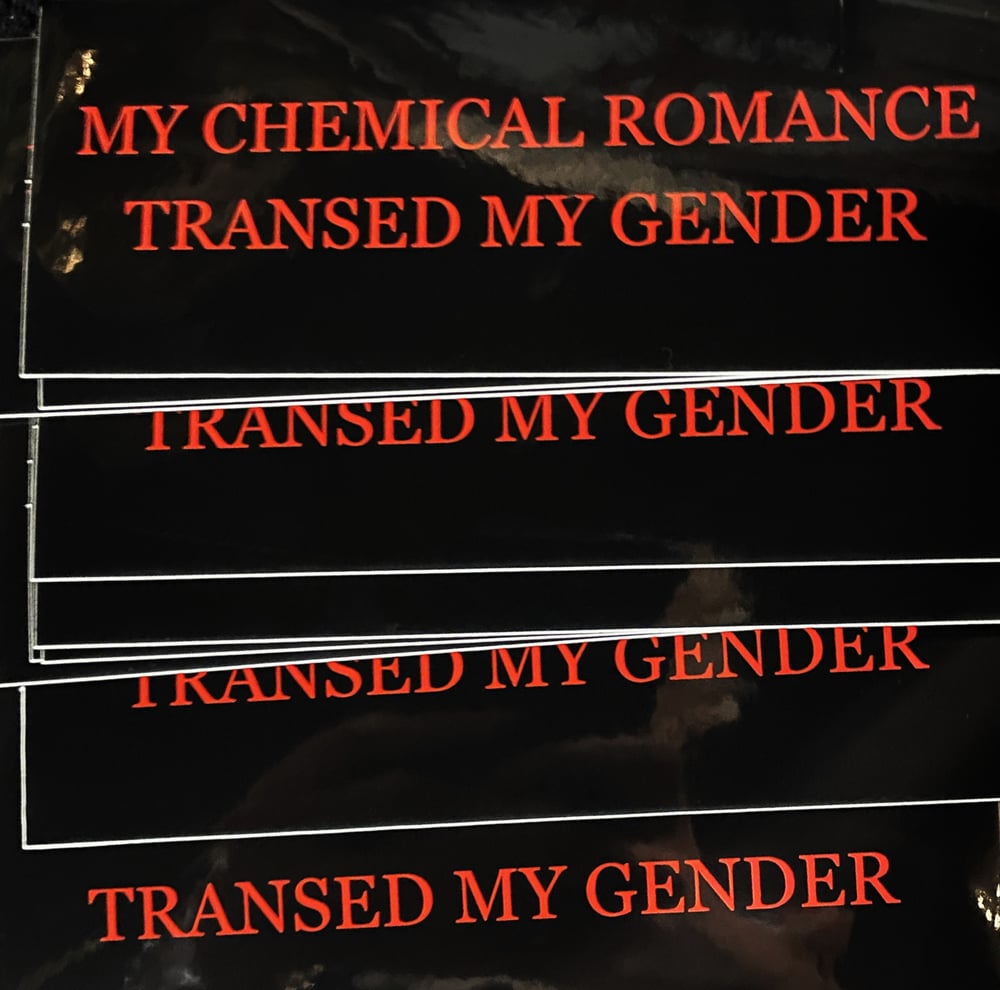 Image of MCR Transed My Gender Sticker