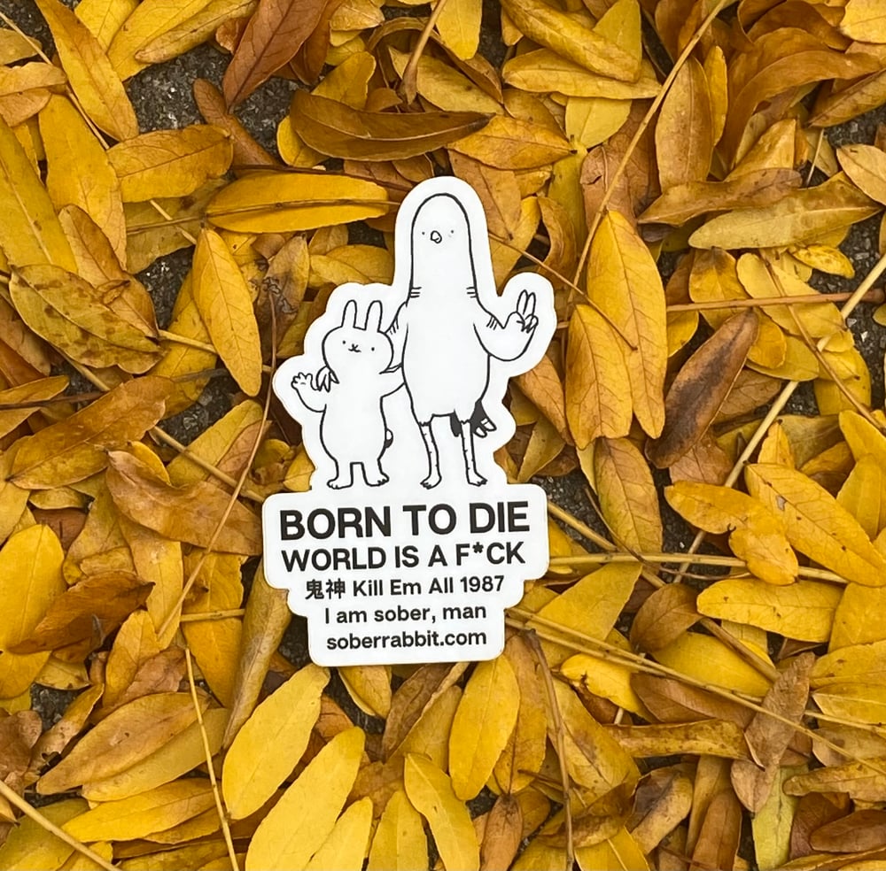 Born to Die Sticker 