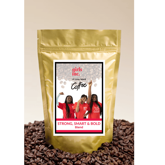 Girls Inc. of LI Strong, Smart & Bold Coffee