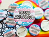 Pride Pin: Trans and Proud