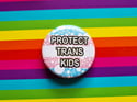 Pride Pin: Protect Trans Kids