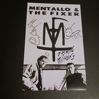 Image 2 of MENTALLO & THE FIXER 'AUTOGRAPHED' 11x17 POSTER