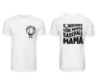 LOUD MOUTH BASEBALL MAMA
