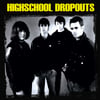 Highschool Dropouts - S/T Lp 