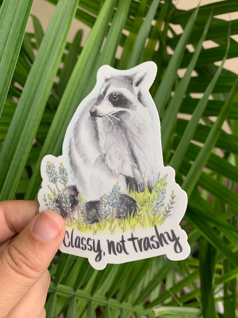 Classy Not Trashy Sticker