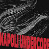 specchiopaura: Napoli Undercore LP