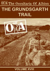 The Occultaria of Albion Volume 18: The Grundsgarth Trail
