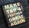 MAKE TAR & FEATHER GREAT AGAIN (MTFGA) PATCH