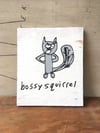 Bossy Squirrel - print on wood panel