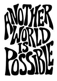 Another World Is Possible A3 Print
