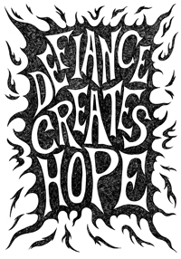Defiance Creates Hope A3 Print