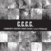 C.C.C.C. – Community Center Cyber Crash/Live In Pittsburgh CD
