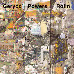 Image of Gerycz Powers Rolin - 'Activator' LP (12XU 152-1)