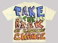 Image 2 of take the risk or lose the chance