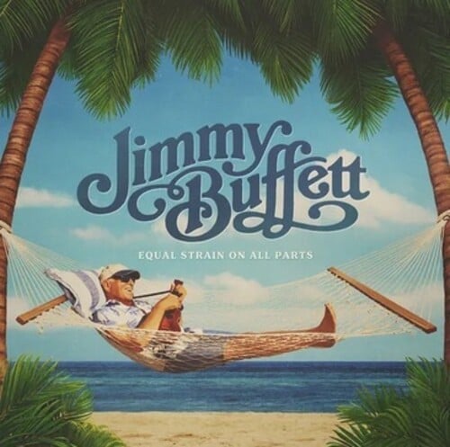 Image of Jimmy Buffett - Equal Strain On All Parts