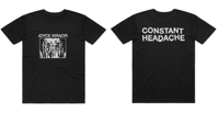 Image 1 of Constant Headache Shirt