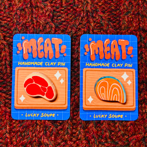Meat Clay Pins